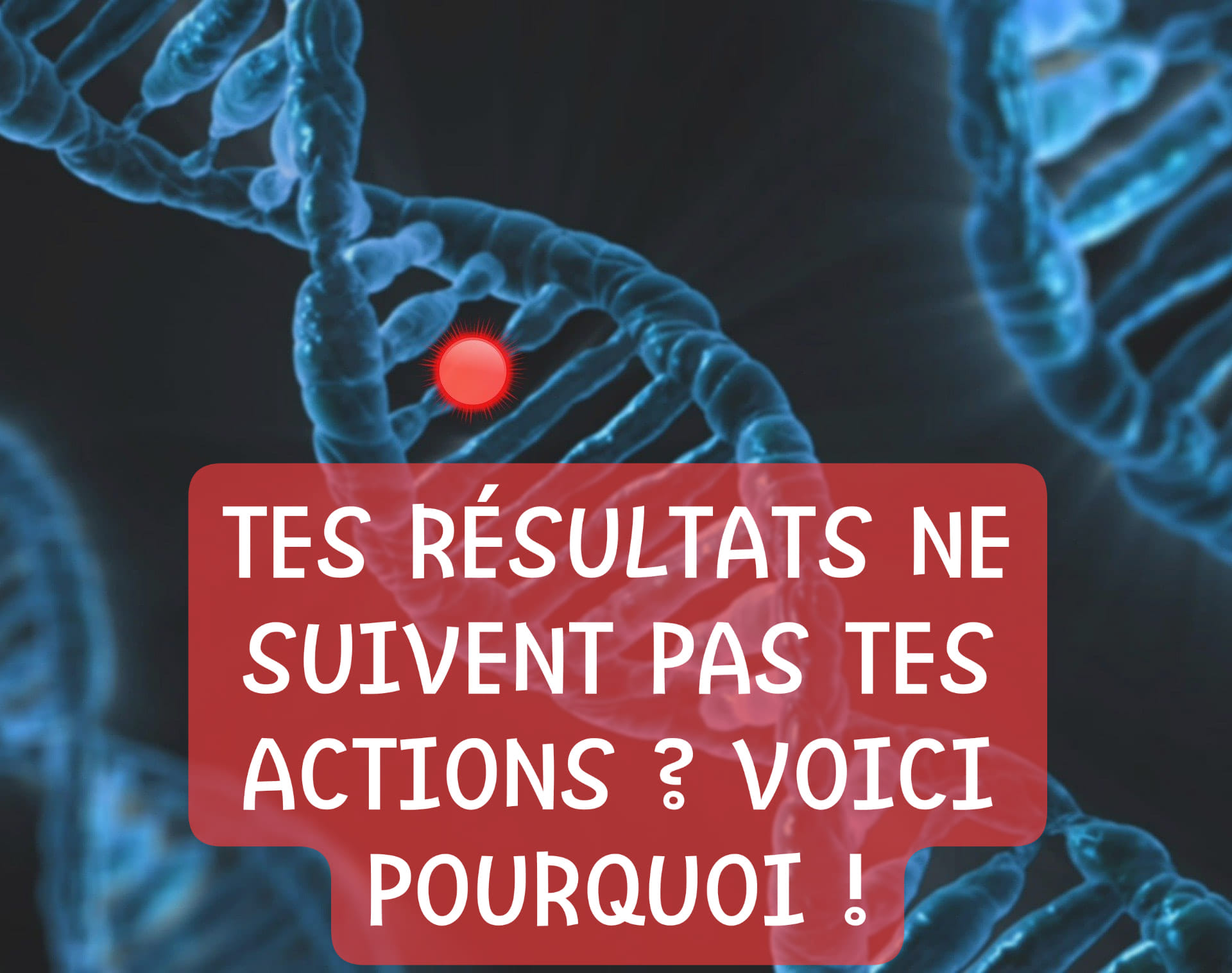 Lire la suite à propos de l’article TES RÉSULTATS NE SUIVENT PAS TES ACTIONS ? VOICI POURQUOI !