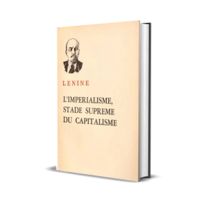 L’Impérialisme, stade suprême du capitalisme