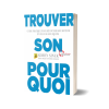 Trouver son Pourquoi